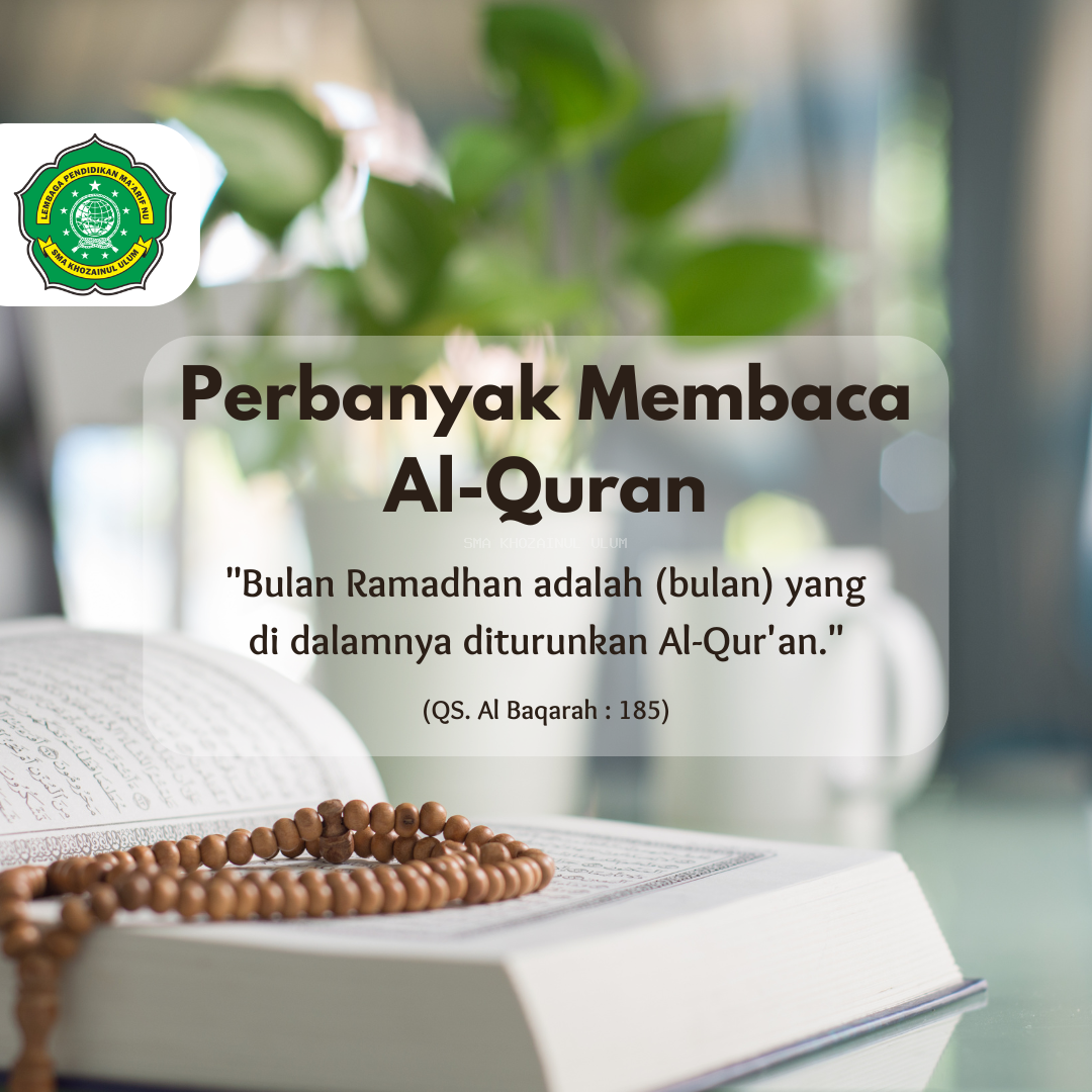 Bulan Al - Qur'an sebentar lagi datang. Yuk belajar keutamaan Al - Qur'an !